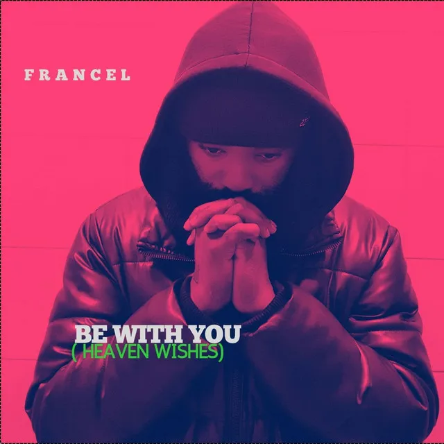 Be With You (Heaven wishes 2)