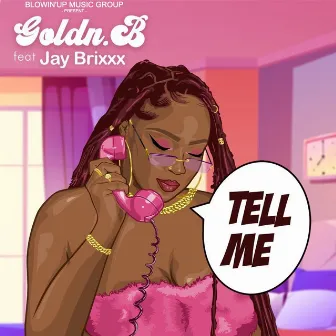 Tell Me by Goldn.B