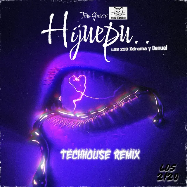 Hijuepu.. - Tom Gasco Remix Tech House Remix