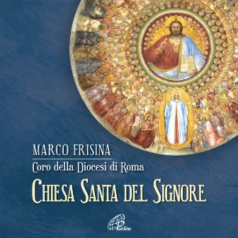 Chiesa Santa del Signore by Coro della Diocesi di Roma