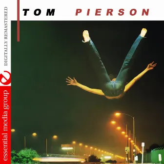 Tom Pierson (Digitally Remastered) by Tom Pierson