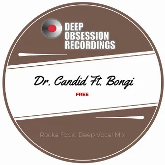 Free (Rocka Fobic Deep Remix) by Dr. Candid