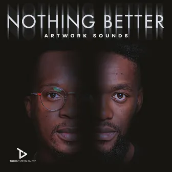 Nothing Better by Artwork Sounds