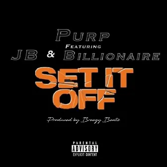 Set It Off by Purp