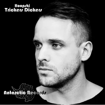 Trickers Dickers by Hoopski