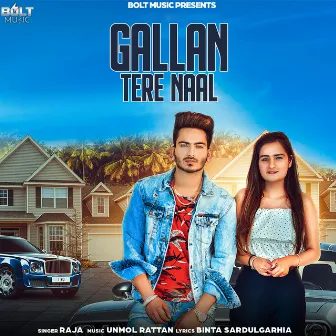 Gallan Tere Naal by RAJA