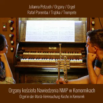 Organy kościoła Nawiedzenia NMP w Komornikach - Julianna Petzuch i Rafal Poremba by Classical Sound Studio