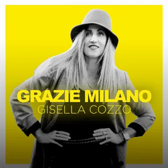 Grazie Milano by Gisella Cozzo