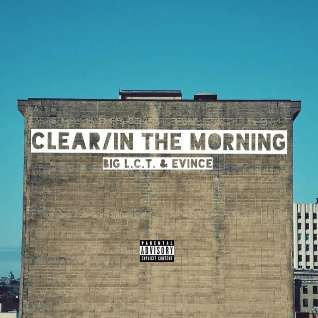 Clear / In the Morning