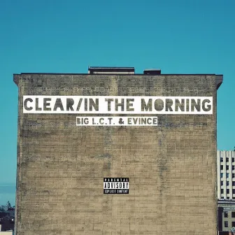 Clear / In the Morning by Evince