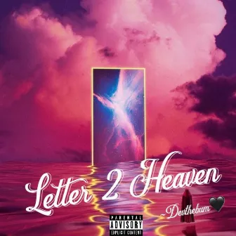 Letter 2 Heaven by DevTheBum