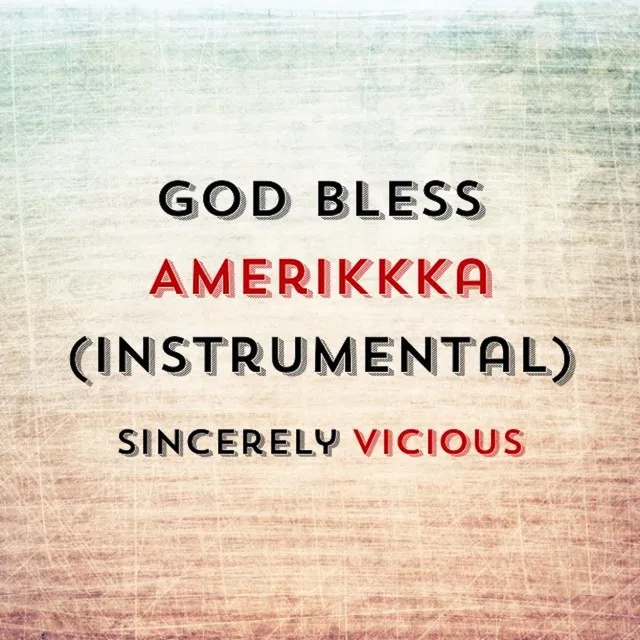 God Bless Amerikkka (Instrumental)