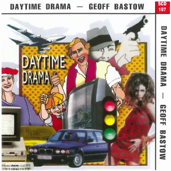 Daytime Drama by Geoff Bastow