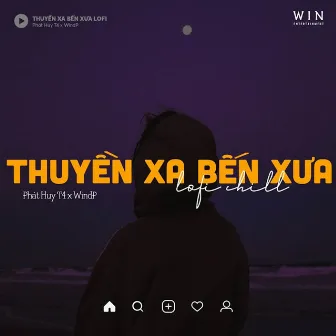 Thuyền Xa Bến Xưa (Lofi Ver) by Win Enter