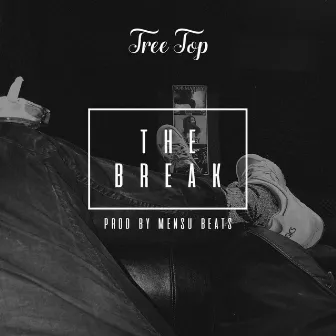 The Break by Treetop