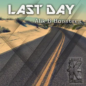 Last Day by BOOSTERS