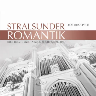 Stralsunder Romantik (Buchholz-Orgel Nikolaikirche Stralsund) by 