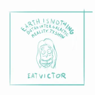 Earth Is Nothing but an Intergalactic Reality TV Show. by Eatvictor.