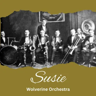 Susie by Wolverine Orchestra