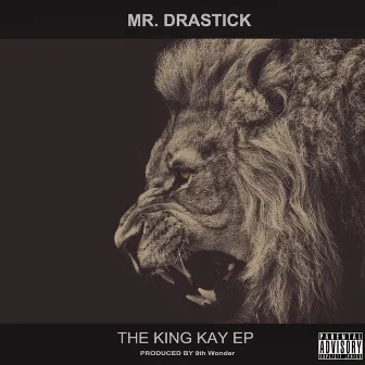 The King Kay by Mr.Drastick