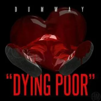 Dying Poor by Dumway