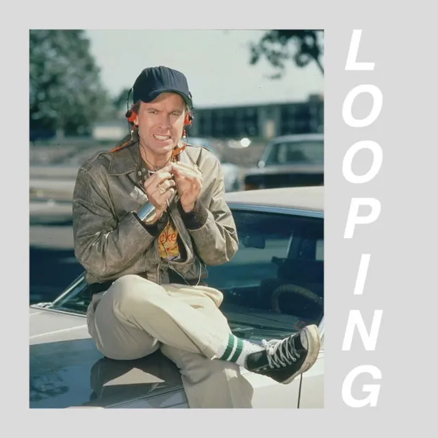 Looping