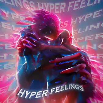 Hyper Feelings by MENTERR