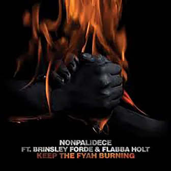 Keep The Fyah Burning by Nonpalidece