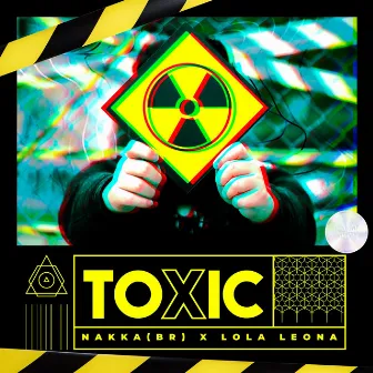 Toxic by Nakka (BR)