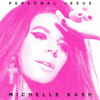 Personal Jesus by Michelle Kash