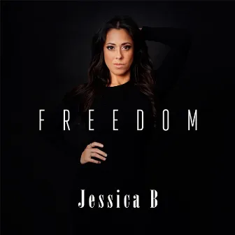 Freedom by Jessica B