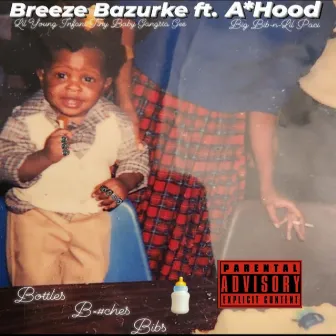 Bottles, B's, Bibs by Breeze Bazurke