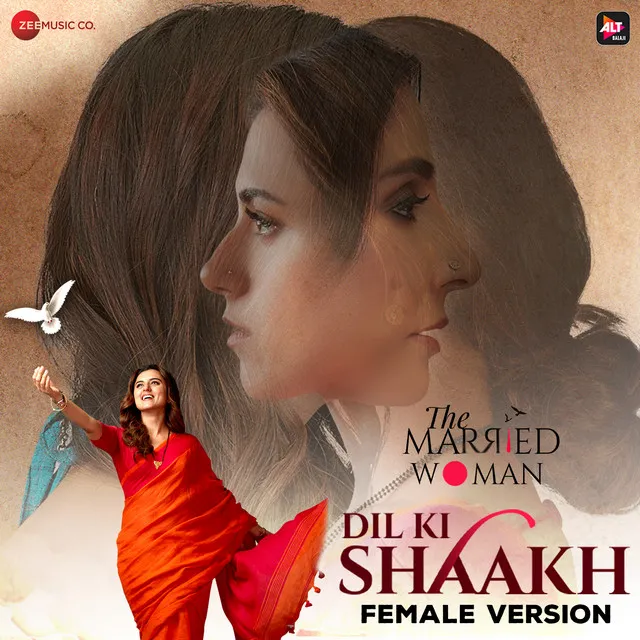 Dil Ki Shaakh - Female Version / From "The Married Woman"