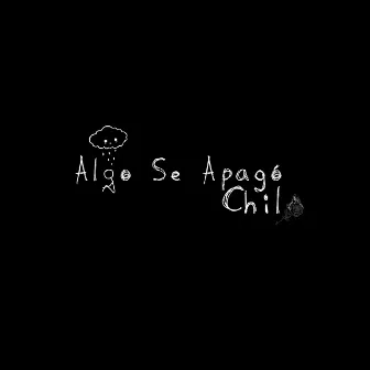 Algo Se Apagó by Chilo Rivera