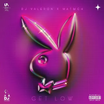 Get Low by DJ Valeron