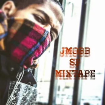 SF Mixtape by Jmobb