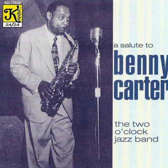 Two O'Clock Jazz Band: Benny Carter by Two O'Clock Jazz Band