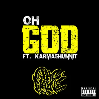 Oh God by Pac Mayne