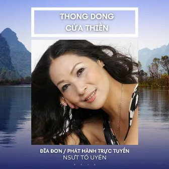 Thong Dong Cửa Thiền by Tố Uyên