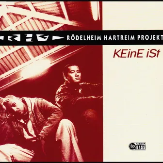 Keine ist by Rödelheim Hartreim Projekt