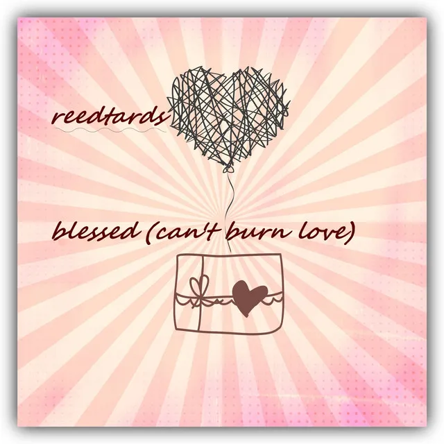 Blessed (Can't Burn Love)