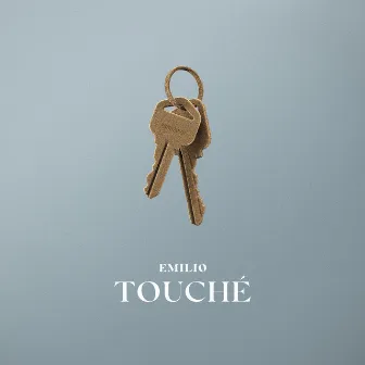 Touché by Emilio