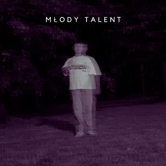 MŁODY TALENT by EVZ