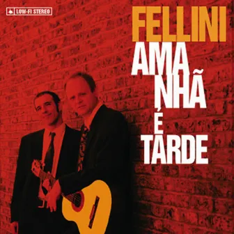 Amanhã É Tarde by Fellini