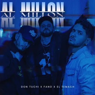 AL MILLON by Fano