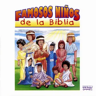 Famosos Ninos De La Biblia by Kids Praise Kids