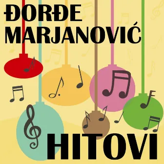 Hitovi DJordja Marjanovica by Đorđe Marjanović