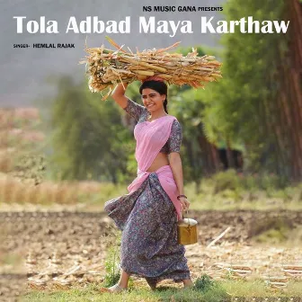 Tola Adbad Maya Karthaw by Hemlal Rajak