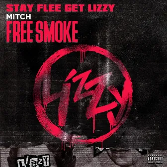 Free Smoke by Stay Flee Get Lizzy