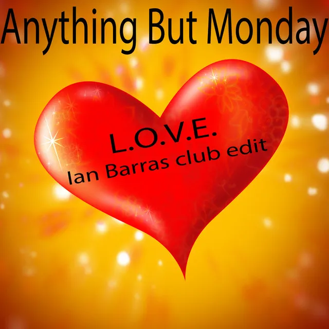 L.O.V.E. (Ian Barras Club Edit)